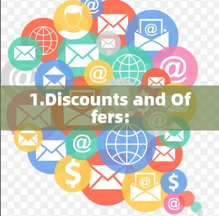 1.Discounts and Offers: