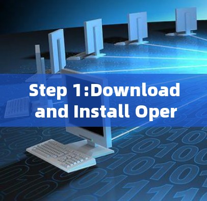Step 1:Download and Install Opera VPN