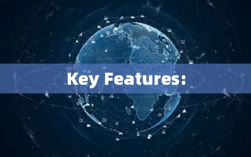 Key Features: