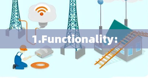 1.Functionality: