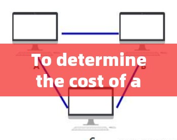 To determine the cost of a Secure VPN,consider the following structured approach: