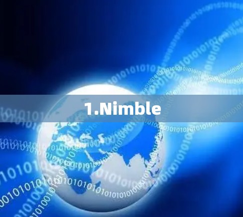 1.Nimble